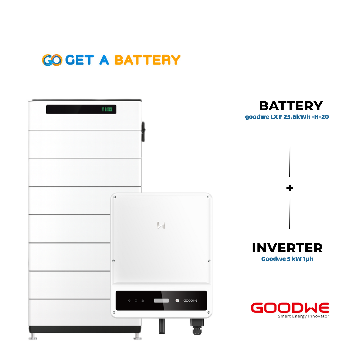 GoodWe 25.6 KWh Battery
GoodWe 5 KW 1-ph Hybrid Inverter