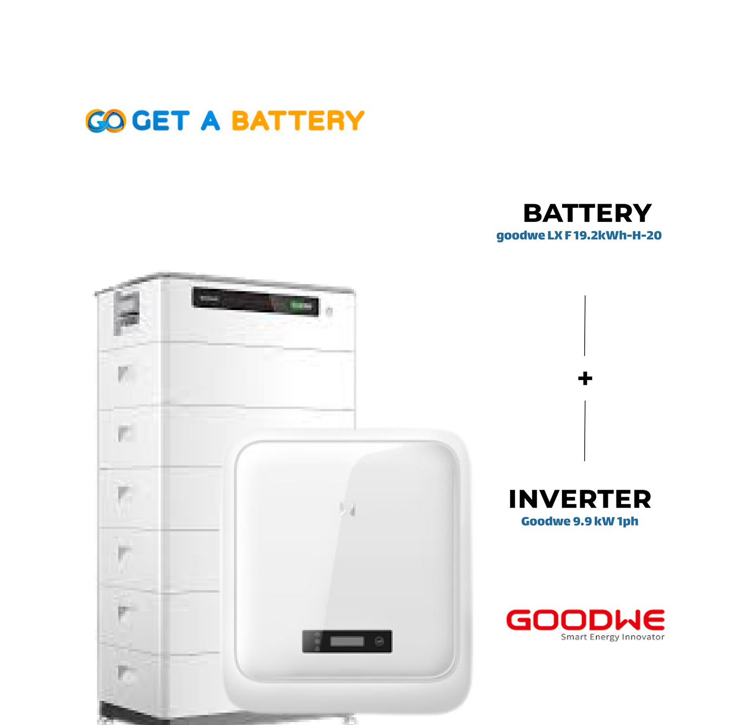 GoodWe 19.2 KWh Battery
GoodWe 9.9kW 1-ph Hybrid Inverter