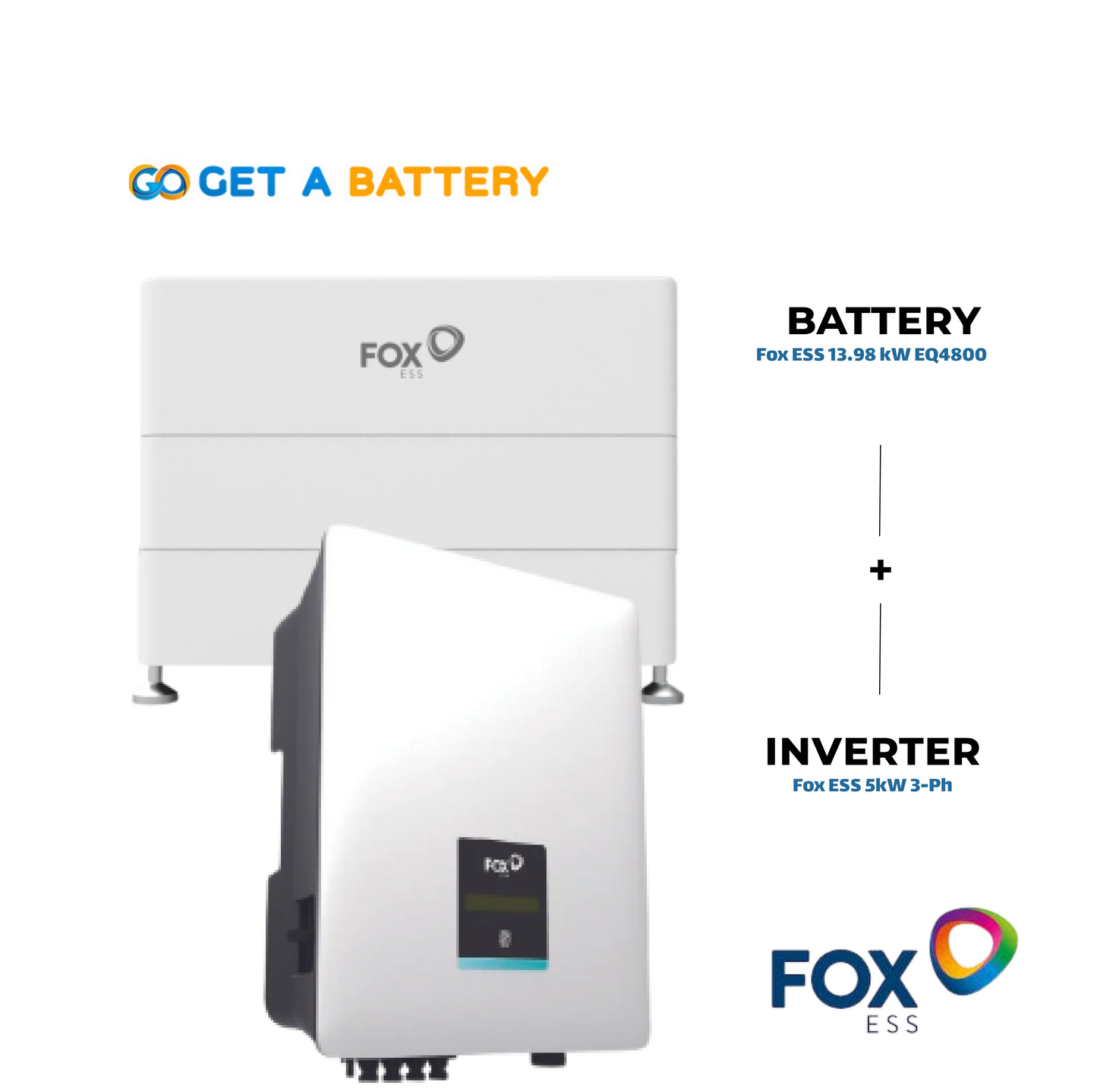 Fox ESS 13.98 kWh Battery with
Fox ESS 5 kW 3ph Hybrid Inverter