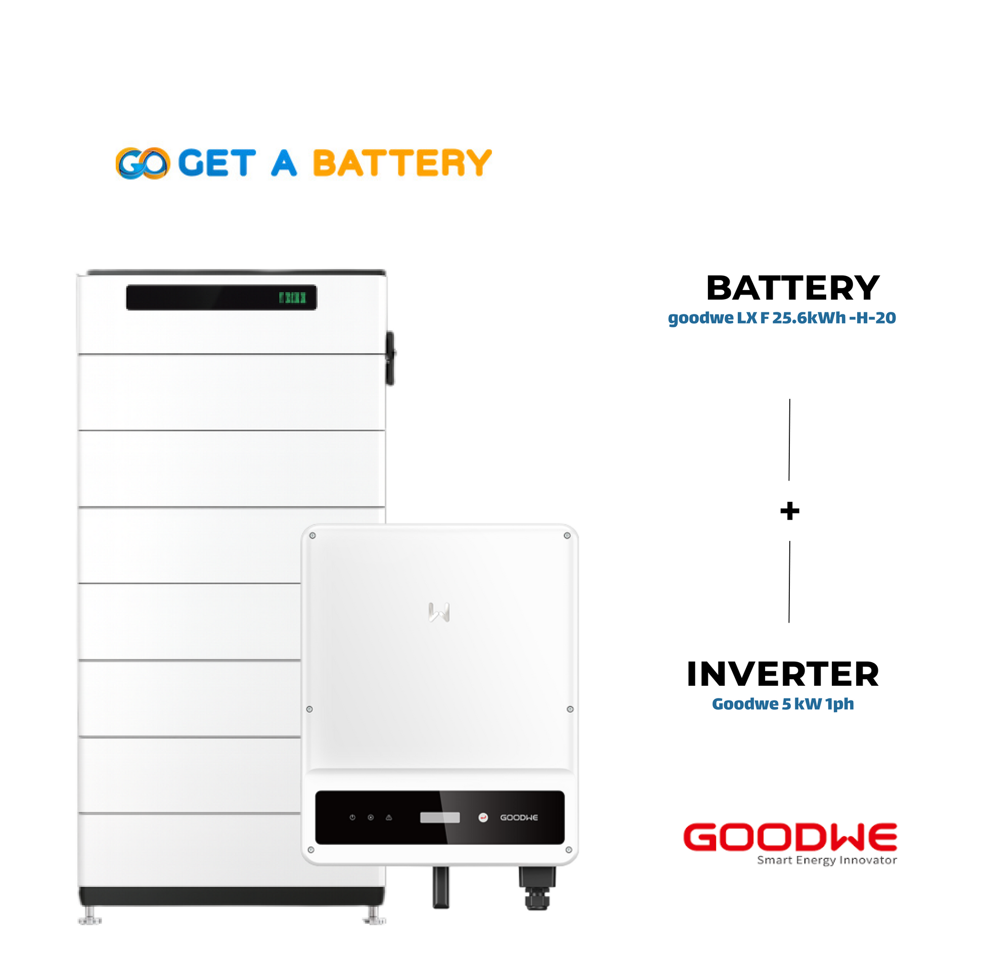 GoodWe 25.6 KWh Battery
GoodWe 5 KW 1-ph Hybrid Inverter