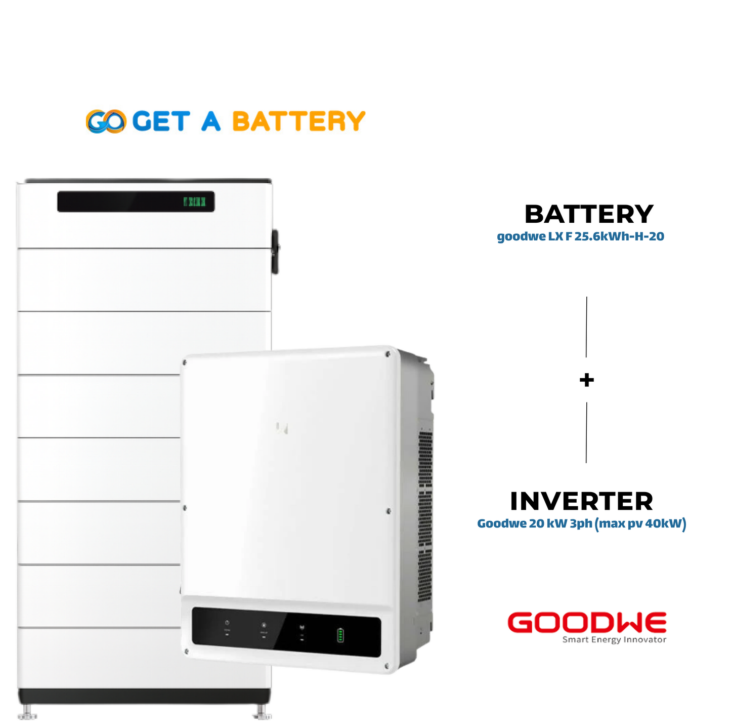 GoodWe 25.6 KWh Battery
GoodWe 20 kW 3-ph Hybrid Inverter