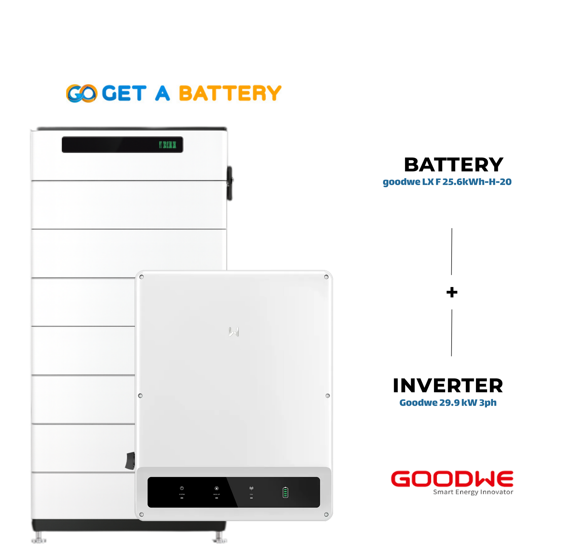 GoodWe 25.6 KWh Battery 
GoodWe 29.9kW 3-ph  Hybrid Inverter