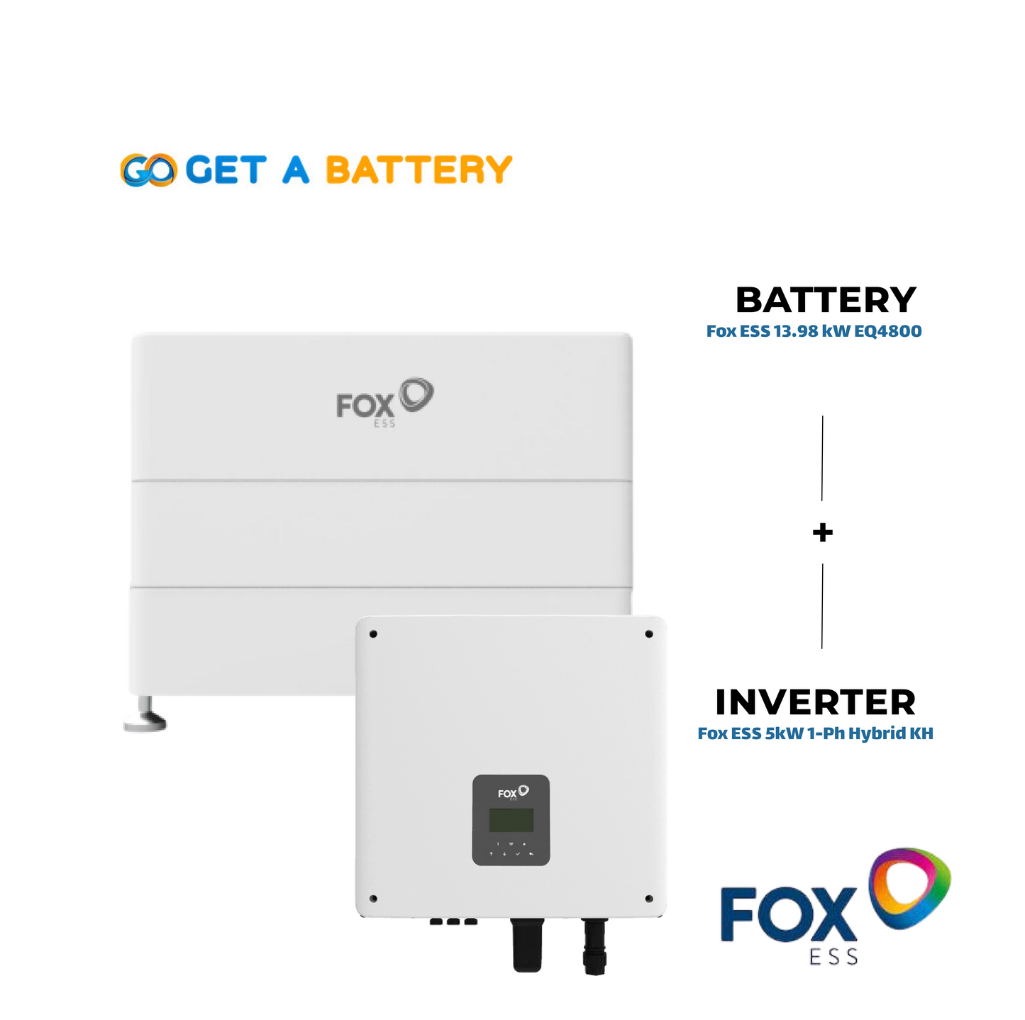  Fox ESS 13.98 kWh Battery with
Fox ESS 5 kW 1ph Hybrid Inverter
